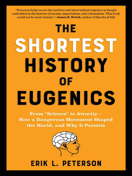 Title details for The Shortest History of Eugenics by Erik Peterson - Available